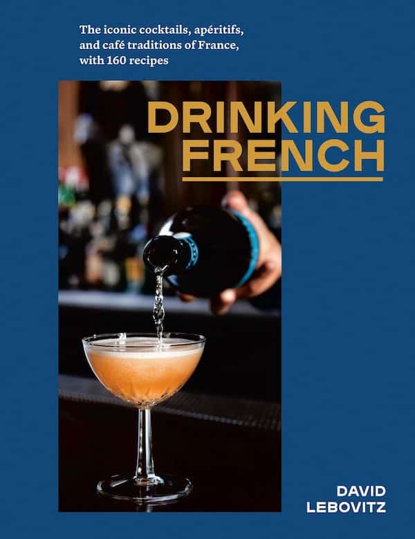 a cover of the book Drinking French by David Lebovitz