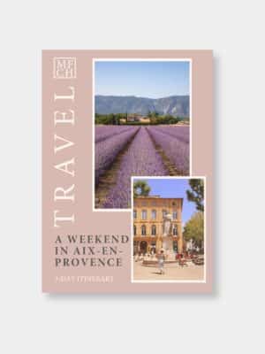 A Weekend in Aix-en-Provence